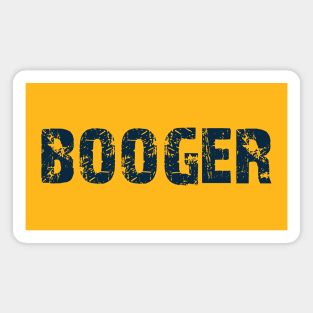 Booger 2 Magnet